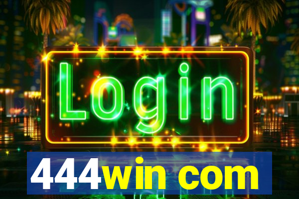 444win com
